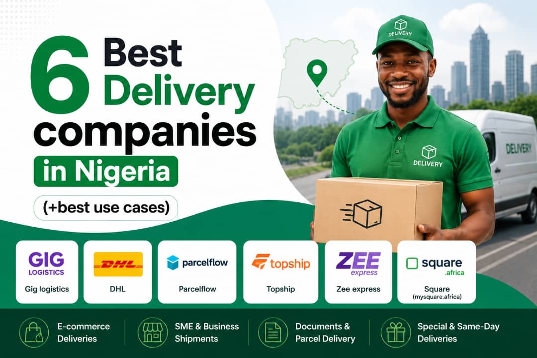6 Best Delivery Companies in Nigeria (+best use cases)Â
